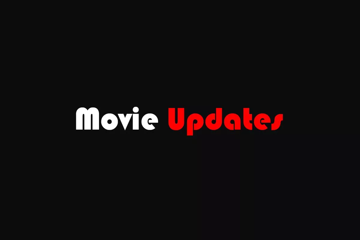 Movie Updates Movie Updates