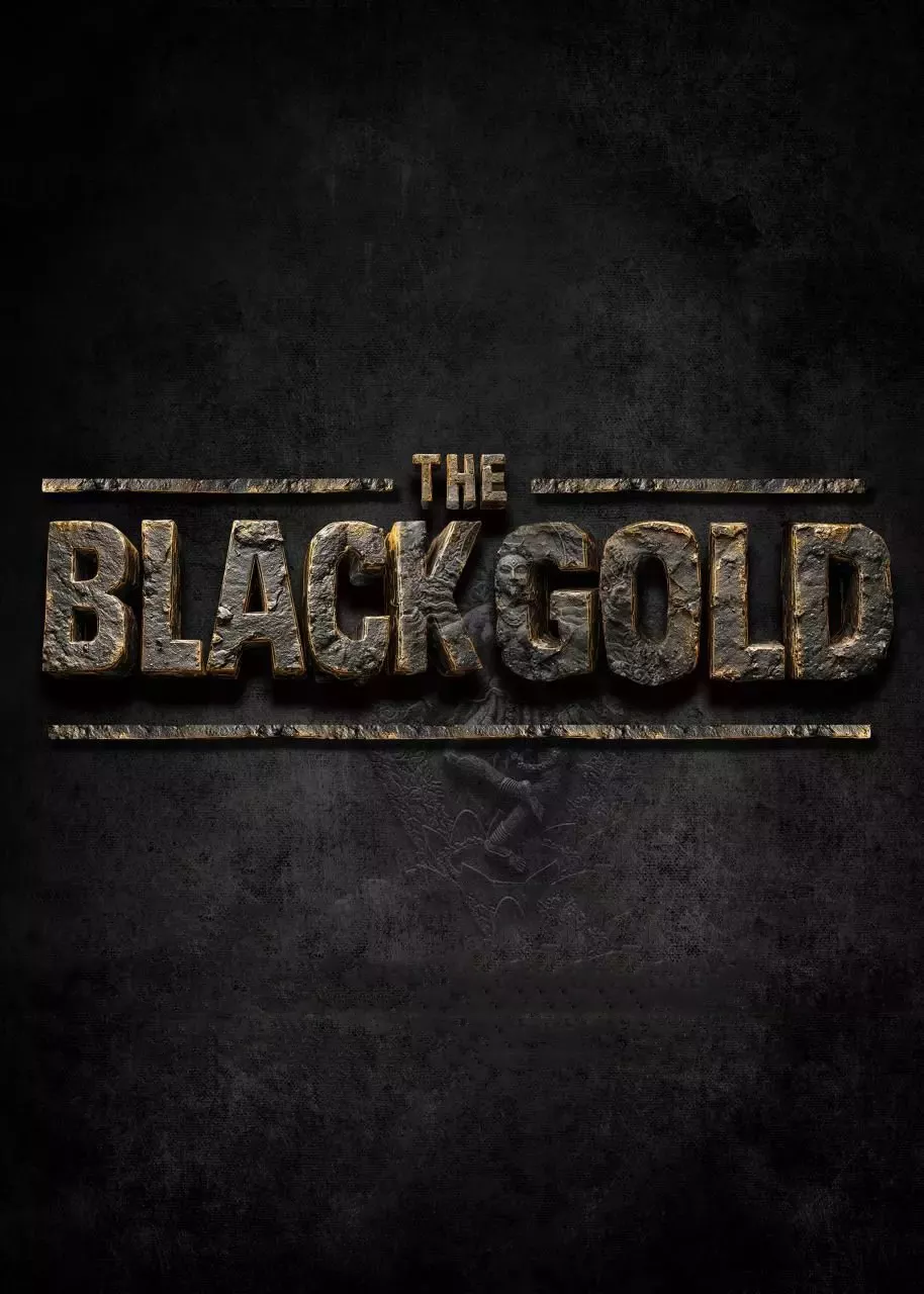 The Black Gold Title Poster The Black Gold Title Poster