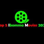 Top 5 Ibomma Movies 2025