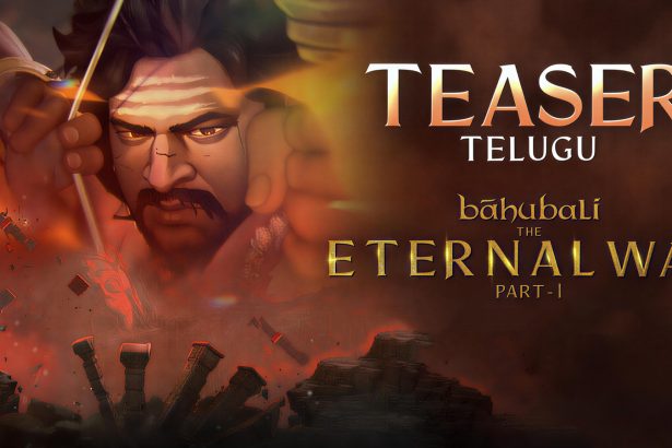 Baahubali The Eternal War Teaser