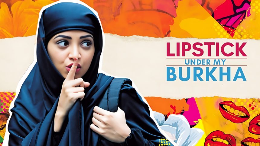 Lipstick Under My Burkha OTT