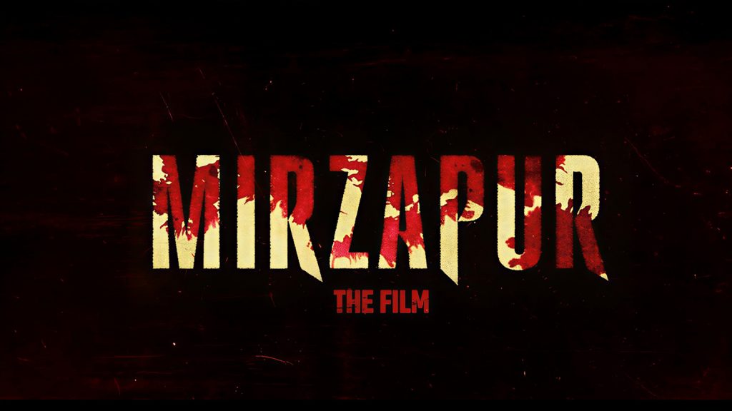 Mirzapur The Movie Teaser Release Date